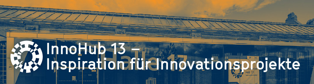 InnoHub 13 – Inspiration für Innovationsprojekte